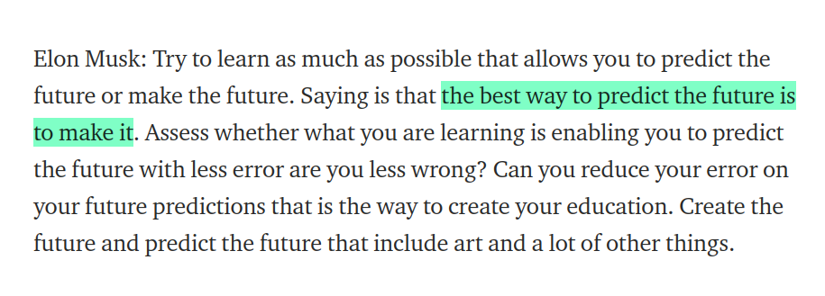 Elon Musk: the best way to predict the future is to make it Elon Musk: the best way to predict the future is to make it